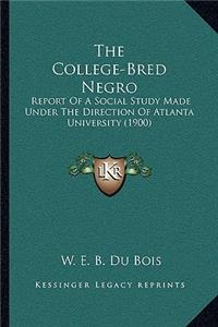 The College-Bred Negro