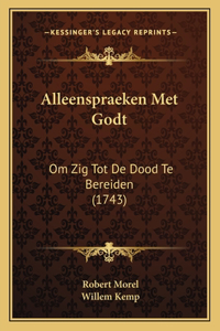 Alleenspraeken Met Godt