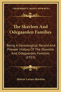 Skavlem And Odegaarden Families