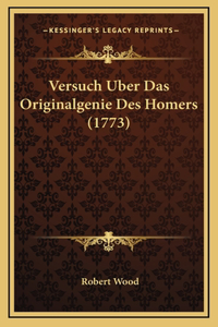 Versuch Uber Das Originalgenie Des Homers (1773)