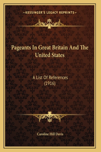 Pageants In Great Britain And The United States