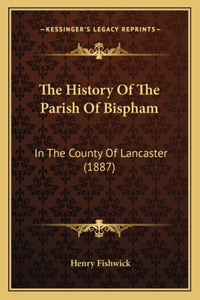 The History Of The Parish Of Bispham