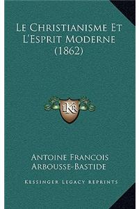 Christianisme Et L'Esprit Moderne (1862)