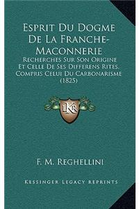 Esprit Du Dogme De La Franche-Maconnerie
