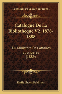 Catalogue De La Bibliotheque V2, 1878-1888