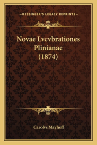 Novae Lvcvbrationes Plinianae (1874)