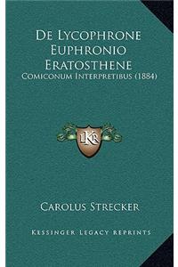 De Lycophrone Euphronio Eratosthene