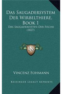 Das Saugadersystem Der Wirbelthiere, Book 1