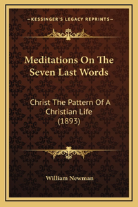 Meditations On The Seven Last Words