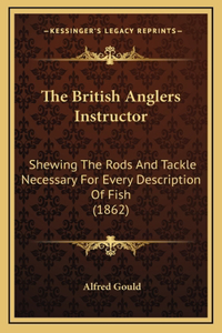 The British Anglers Instructor