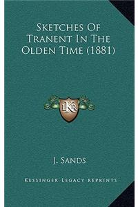 Sketches Of Tranent In The Olden Time (1881)