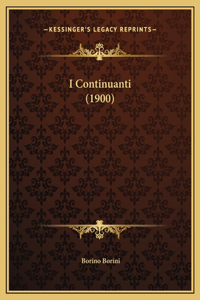 I Continuanti (1900)