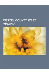 Wetzel County, West Virginia