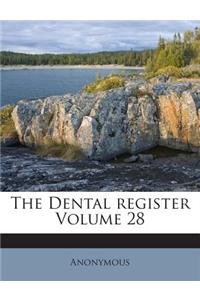 Dental register Volume 28