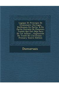 Logique Et Principes de Grammaire