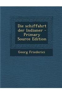Die Schiffahrt Der Indianer