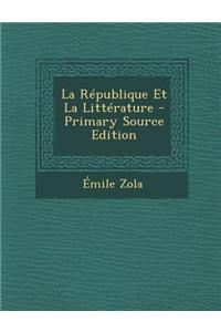 La Republique Et La Litterature