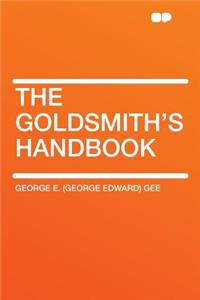 The Goldsmith's Handbook