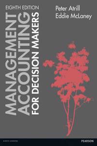 Management Accounting for Decision Makers