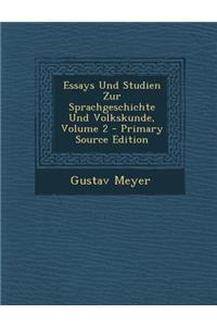 Essays Und Studien Zur Sprachgeschichte Und Volkskunde, Volume 2 - Primary Source Edition