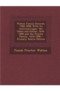 Walton Family Records, 1598-1898