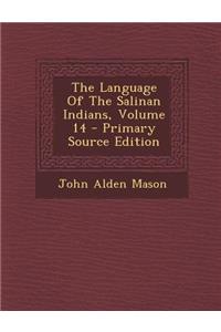 The Language of the Salinan Indians, Volume 14