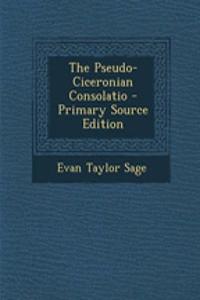 The Pseudo-Ciceronian Consolatio