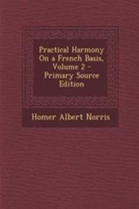 Practical Harmony on a French Basis, Volume 2