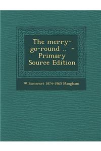 The Merry-Go-Round ..
