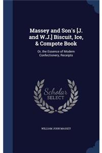 Massey and Son's [J. and W.J.] Biscuit, Ice, & Compote Book