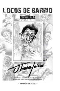 Locos de barrio - edicion de lujo