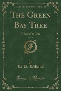 The Green Bay Tree, Vol. 11