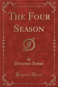 The Four Season (Classic Reprint)
