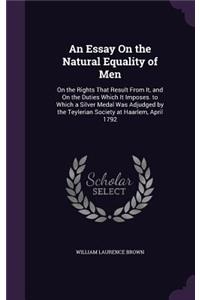 An Essay On the Natural Equality of Men