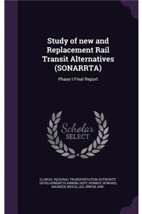 Study of New and Replacement Rail Transit Alternatives (Sonarrta)