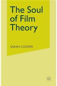 Soul of Film Theory