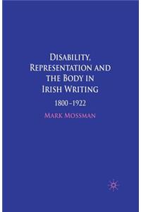 Disability, Representation and the Body in Irish Writing