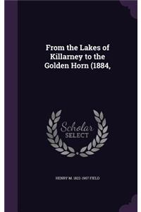 From the Lakes of Killarney to the Golden Horn (1884,