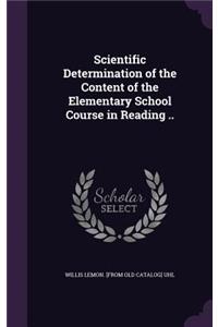 Scientific Determination of the Content of the Elementary School Course in Reading ..