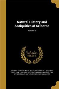 Natural History and Antiquities of Selborne; Volume 2