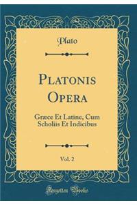 Platonis Opera, Vol. 2