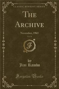 The Archive, Vol. 78: November, 1965 (Classic Reprint)
