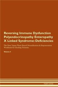 Reversing Immune Dysfunction Polyendocrinopathy Enteropathy X Linked Syndrome