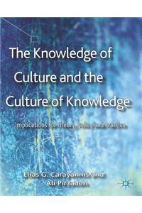 Knowledge of Culture and the Culture of Knowledge