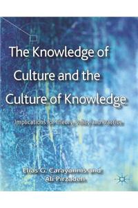 Knowledge of Culture and the Culture of Knowledge