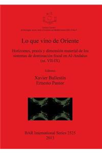 Lo que vino de Oriente: Horizontes, praxis y dimensión material de los sistemas de dominación fiscal en Al-Andalus (ss. VII-IX)