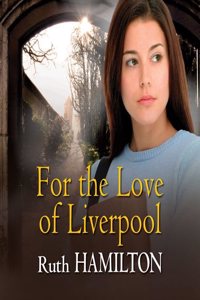For The Love Of Liverpool
