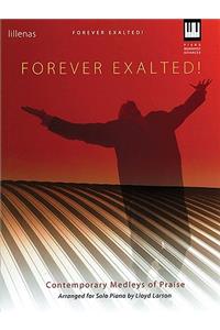 Forever Exalted!