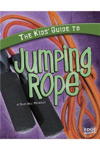 The Kids' Guide to Jumping Rope