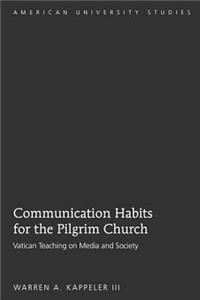 Communication Habits for the Pilgrim Church